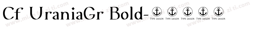 Cf UraniaGr Bold字体转换
